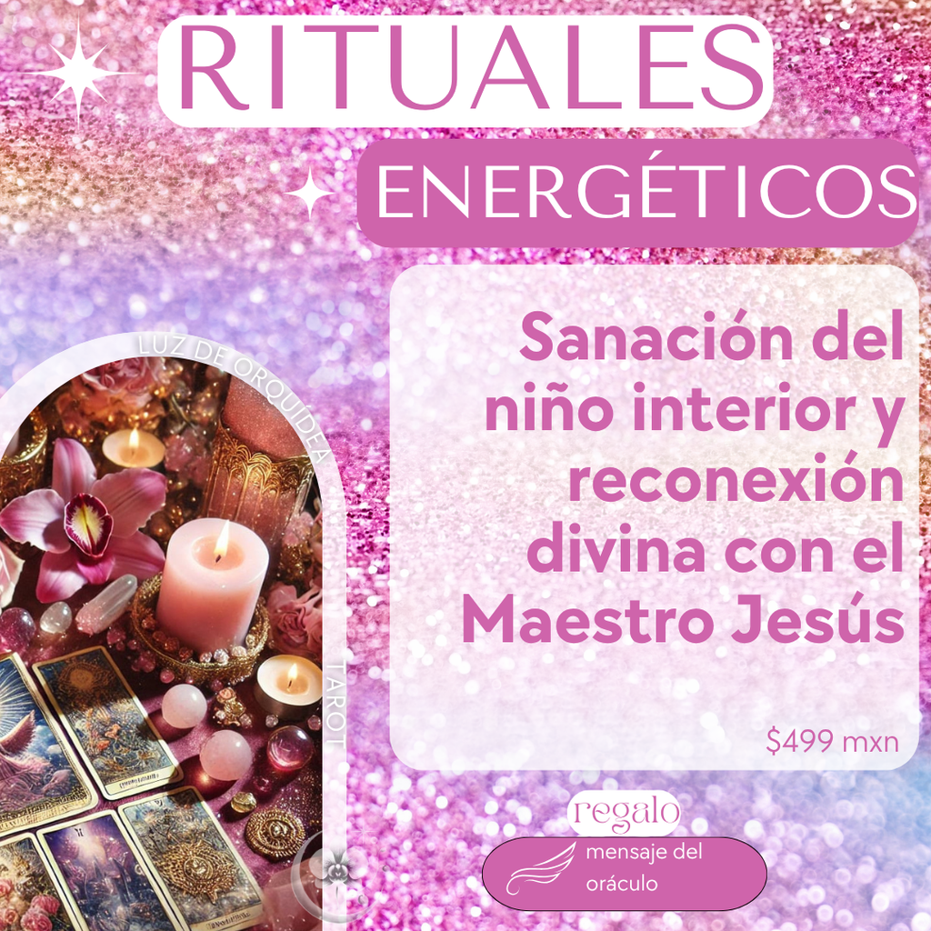✨ Ritual Energético: Sanación del Niño Interior y Re-conexión Divina con el Maestro Jesús ✨